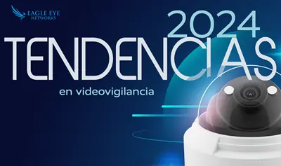 Tendencias en videovigilancia 2024